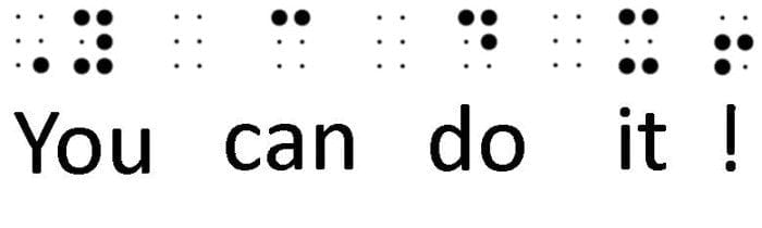 Example of Contracted or Grade 2 Braille with the words "You can do it!" in both print and braille.