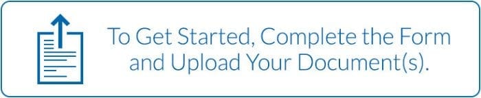 Click here to get started, complete the form and upload your document(s).